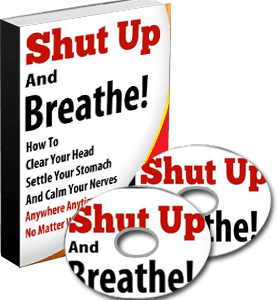 Shut Up and Breathe!