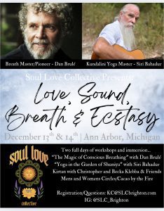 Event flyer featuring portraits of Dan Brulé and Siri Bahadur, with details about a Soul Love Collective event in Ann Arbor, Michigan, on December 13-14.