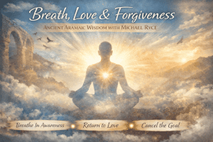 A silhouetted figure meditates with a glowing heart, surrounded by clouds, birds, and sunlight; text promotes "Breath, Love & Forgiveness" and related practices.