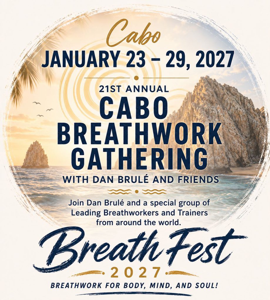 21st Annual Cabo Breathwork Gathering, BreathFest 2027, January 23 to 29, 2027, with Dan Brule and friends